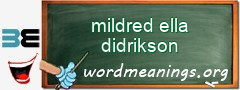 WordMeaning blackboard for mildred ella didrikson
